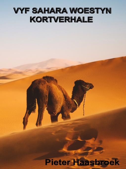 Title details for Vyf Sahara Woestyn Kortverhale by Pieter Haasbroek - Available